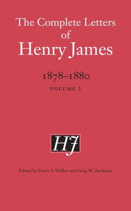 The Complete Letters of Henry James, 1878–1880: Volume 2