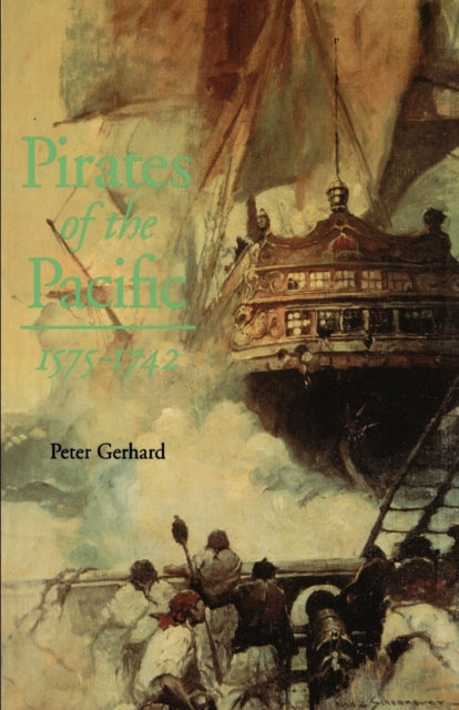 Pirates of the Pacific, 1575-1742