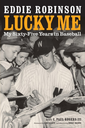 Lucky Me: My Sixty-Five Years in Baseball