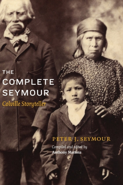 The Complete Seymour: Colville Storyteller