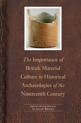 The Importance of British Material Culture to
