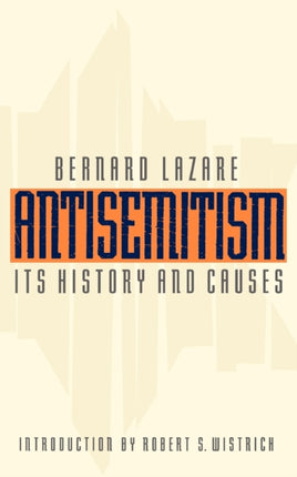 Antisemitism: Its History and Causes