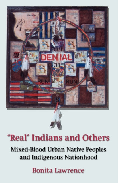 "Real" Indians and Others: Mixed-Blood Urban Native Peoples and Indigenous Nationhood