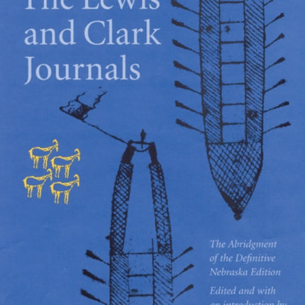 The Lewis and Clark Journals (Abridged Edition): An American Epic of Discovery