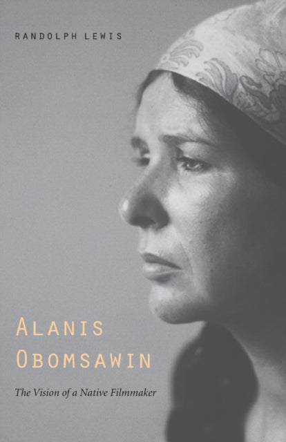 Alanis Obomsawin: The Vision of a Native Filmmaker