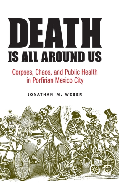 Death Is All around Us  Corpses Chaos and Public