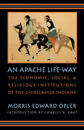 An Apache LifeWay  The Economic Social and