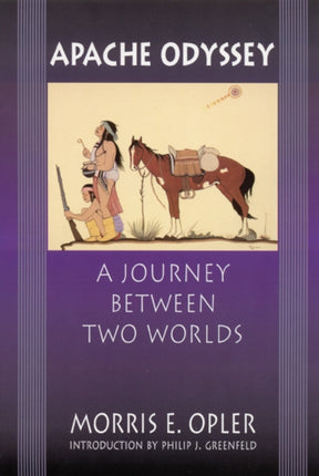 Apache Odyssey: A Journey between Two Worlds