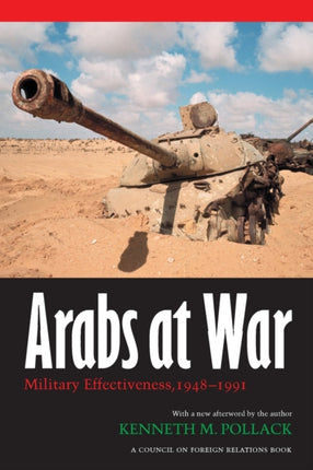 Arabs at War: Military Effectiveness, 1948-1991