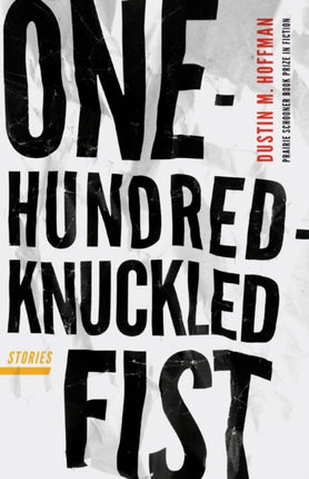 One-Hundred-Knuckled Fist: Stories