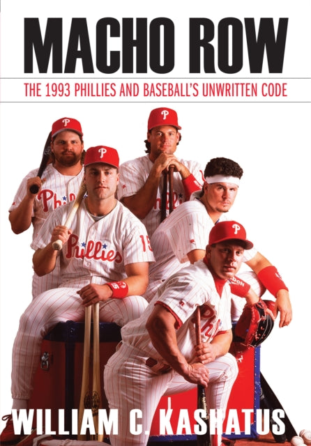 Macho Row  The 1993 Phillies and Baseballs