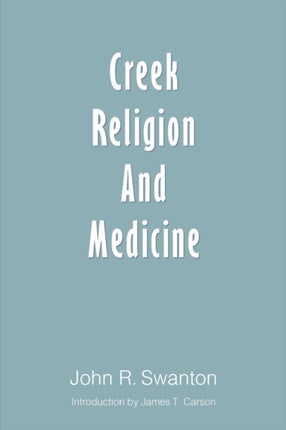 Creek Religion and Medicine