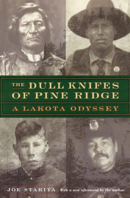 The Dull Knifes of Pine Ridge: A Lakota Odyssey