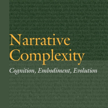 Narrative Complexity: Cognition, Embodiment, Evolution