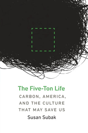 The FiveTon Life  Carbon America and the Culture