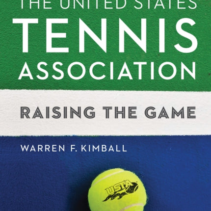 The United States Tennis Association: Raising the Game