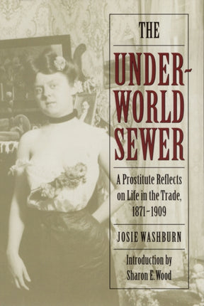 The Underworld Sewer  A Prostitute Reflects on
