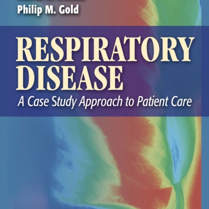 Respiratory Disease a Case Study Approach to