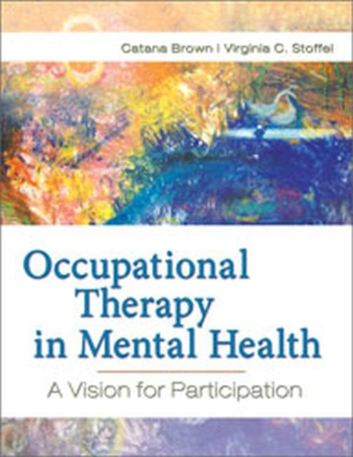 Occupational Therapy in Mental Health