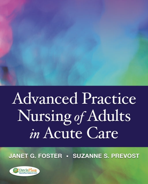 Advanced Practice Nursing of Adults in Acute Care 1e