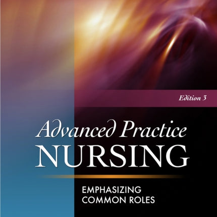 Advanced Practice Nursing  Emphasizing Common