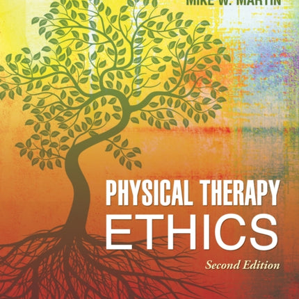 Physical Therapy Ethics 2e