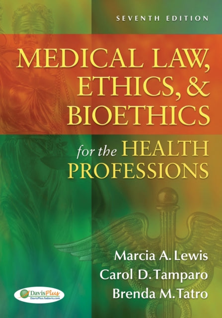 Law Ethics Bioethics for the Health Professions By Lewis Marcia A Tamparo Carol D Tatro Brenda M