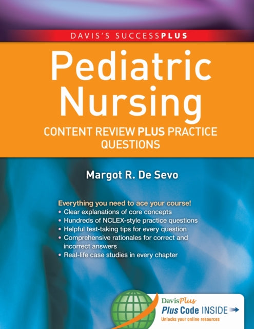 Pediatric Nursing  Content Review PLUS Practice Questions