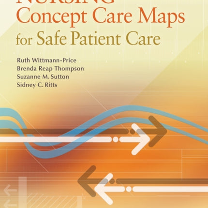 Nursing Concept Care Maps for Safe Patient Care 1e