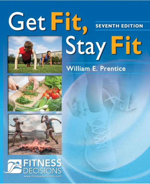 Get Fit Stay Fit  Fitnessdecisions.Com 7e