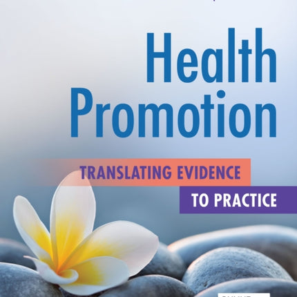 Health Promotion: Translating Evidence to Practice