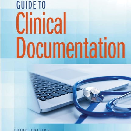 Guide to Clinical Documentation