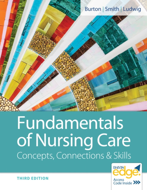 Fundamentals of Nursing Care Concepts Connections  Skills