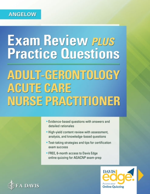 AdultGerontology Acute Care Nurse Practitioner  Exam Review Plus Practice Questions