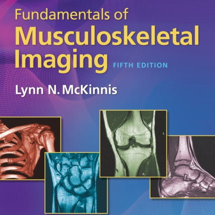 Fundamentals of Musculoskeletal Imaging