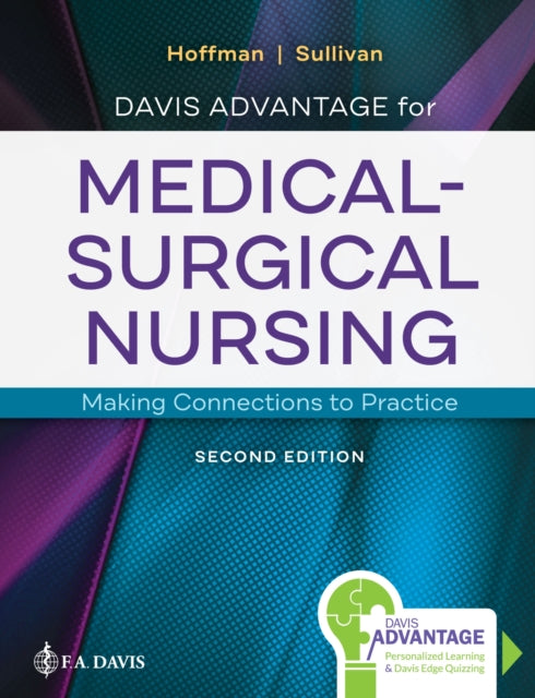 Davis Advantage for Medical–Surgical Nursing: Making Connections to Practice