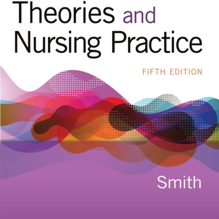 Nursing Theories and Nursing Practice