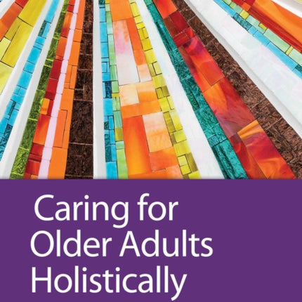 Caring for Older Adults Holistically