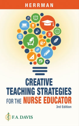 Creative Teaching Strategies for the Nurse