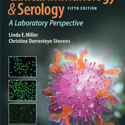 Clinical Immunology & Serology: A Laboratory Perspective