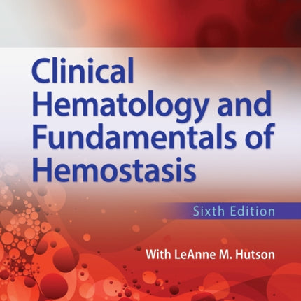 Clinical Hematology and Fundamentals of Hemostasis