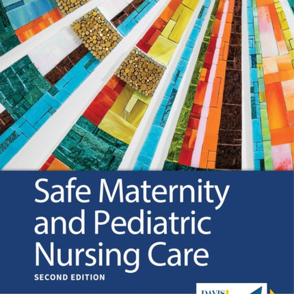 Safe Maternity & Pediatric Nursing Care