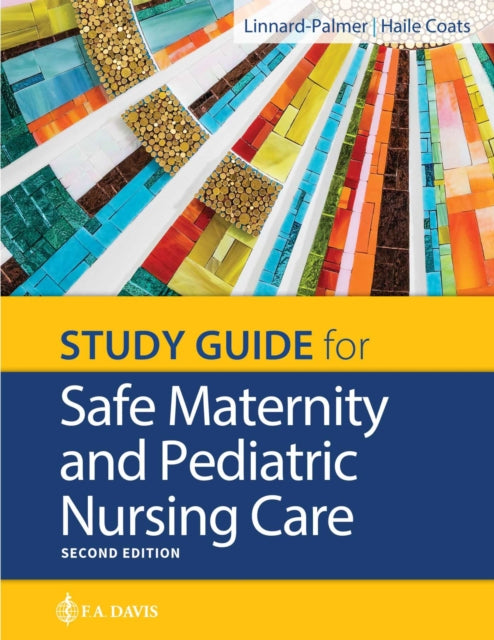 Study Guide for Safe Maternity & Pediatric Nursing Care