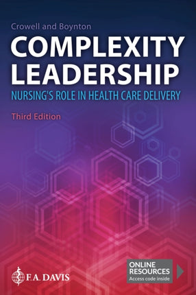 Complexity Leadership Nursings Role in Health Care Delivery