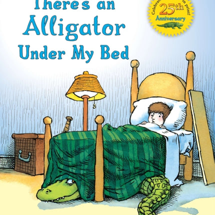 There's an Alligator under My Bed