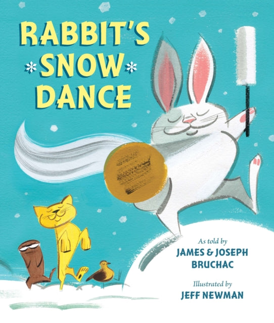 Rabbits Snow Dance A Traditional Iroquois Story