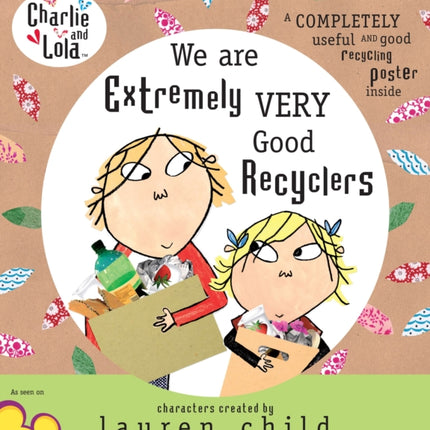 Charlie and Lola: We Are Extremely Very Good Recyclers