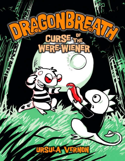 Dragonbreath #3: Curse of the Were-wiener