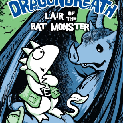 Dragonbreath #4: Lair of the Bat Monster