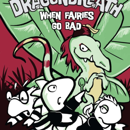 Dragonbreath #7: When Fairies Go Bad